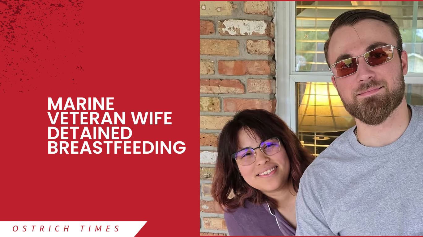 marine veteran wife detained breastfeeding